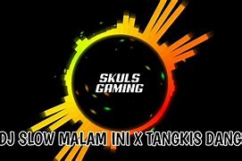 Dj Slow Malam Ini